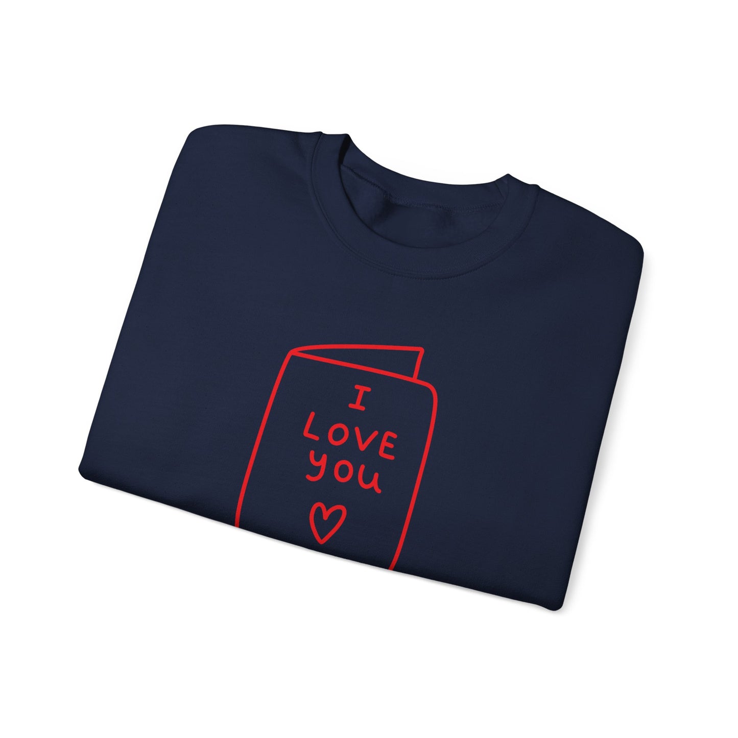 Crewneck Sweatshirt - 'I Love You' Hand-Drawn Card Graphic