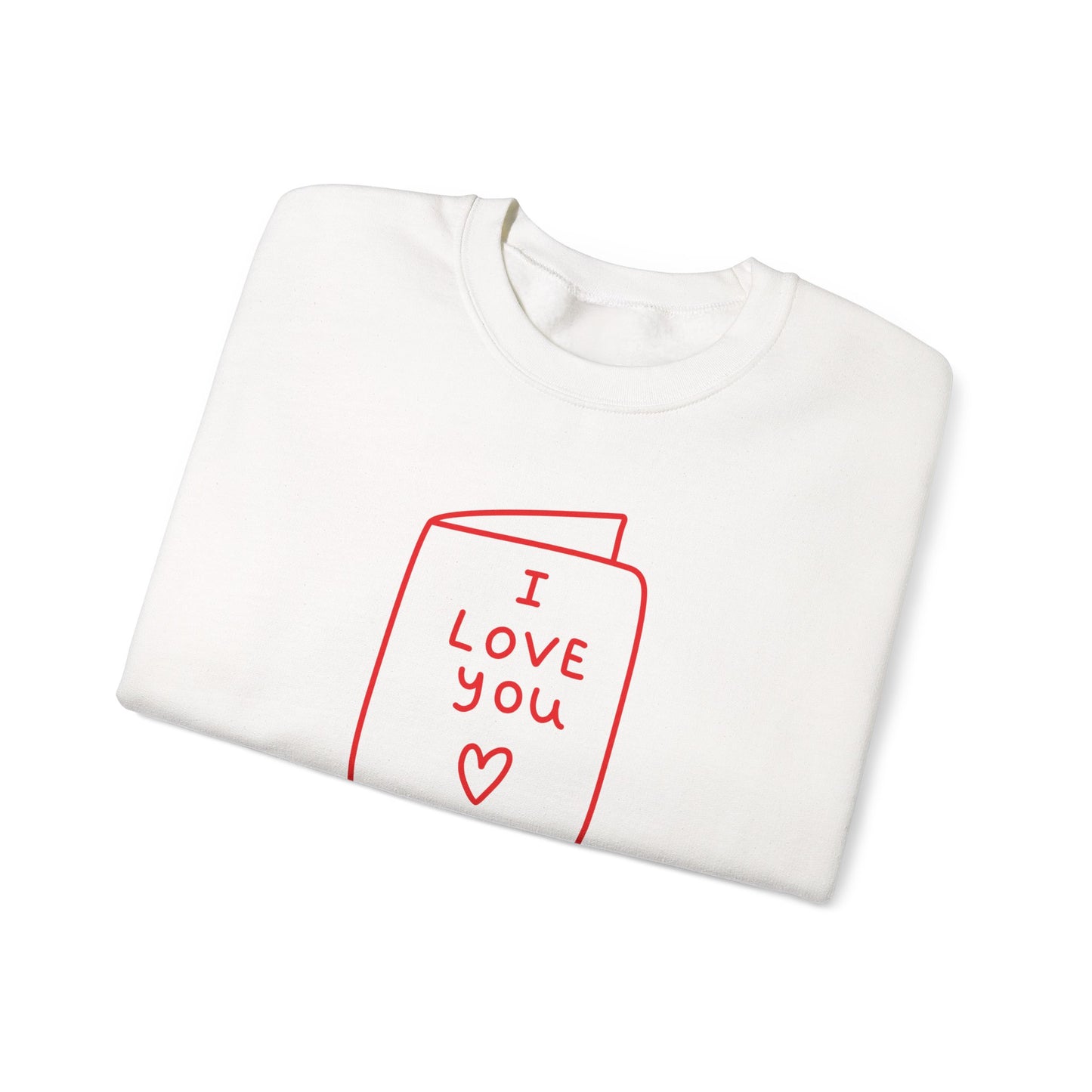 Crewneck Sweatshirt - 'I Love You' Hand-Drawn Card Graphic